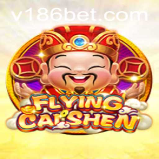 Discover the Exciting World of FlyingCaiShen with 186bet